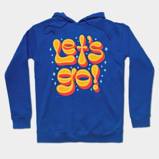 Lets go retro font Hoodie